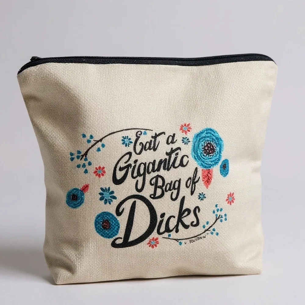 Eat a Gigantic Bag of D$cks Funny Zipper Cosmetic Bag Pouch NWT
